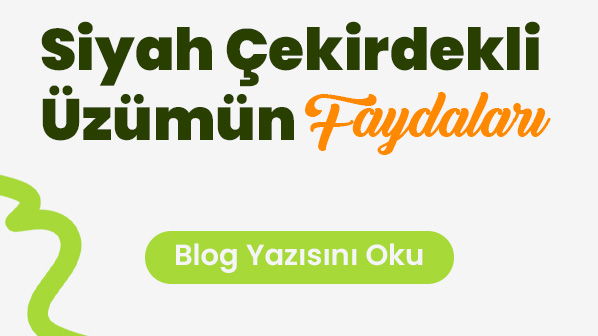 SİYAH ÇEKİRDEKLİ ÜZÜM FAYDALARI