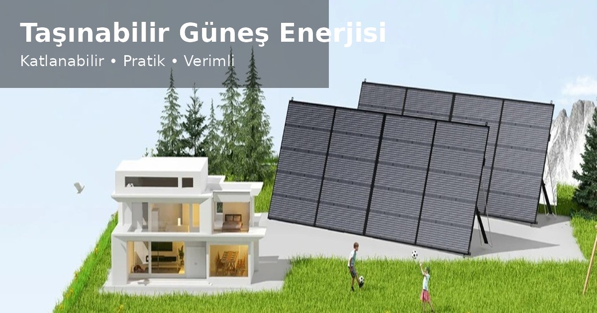 Katlanabilir ve Taşınabilir Güneş Paneli
