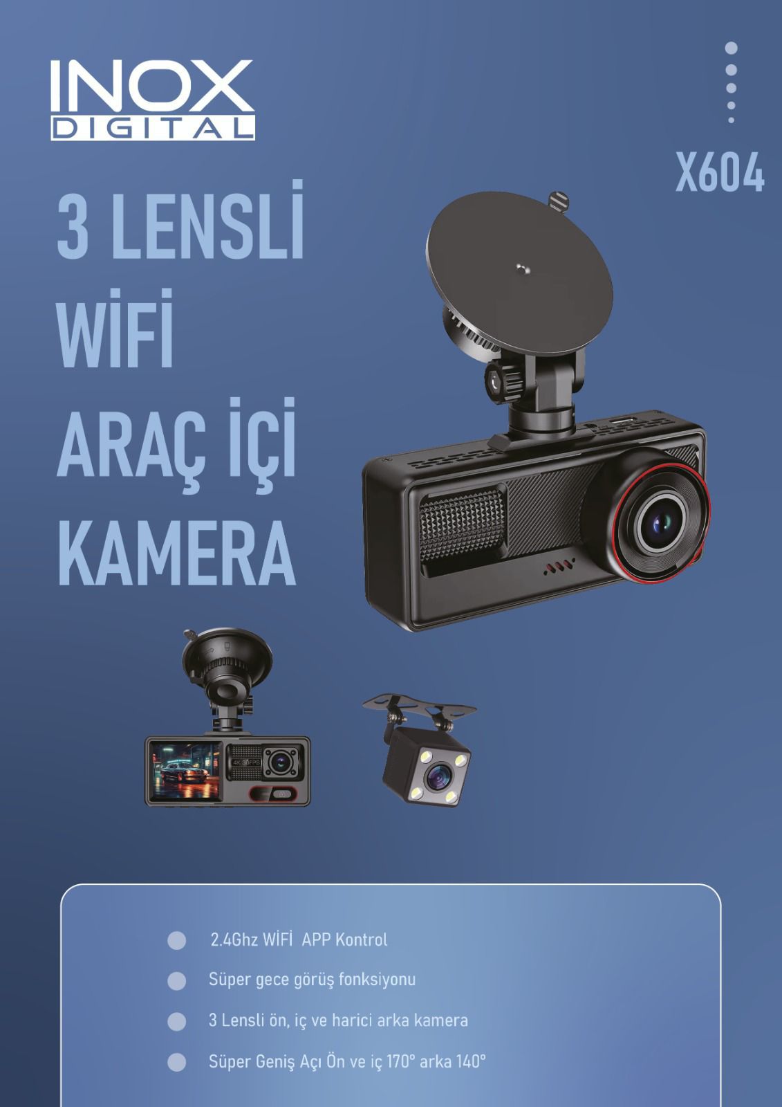 İnox X603 – Üç Kameralı Araç Güvenlik Kamerası 3 Lens 2K