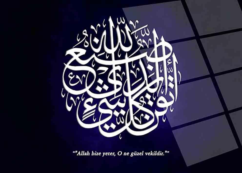 Allah Bize Yeter, O Ne Güzel Vekildir
